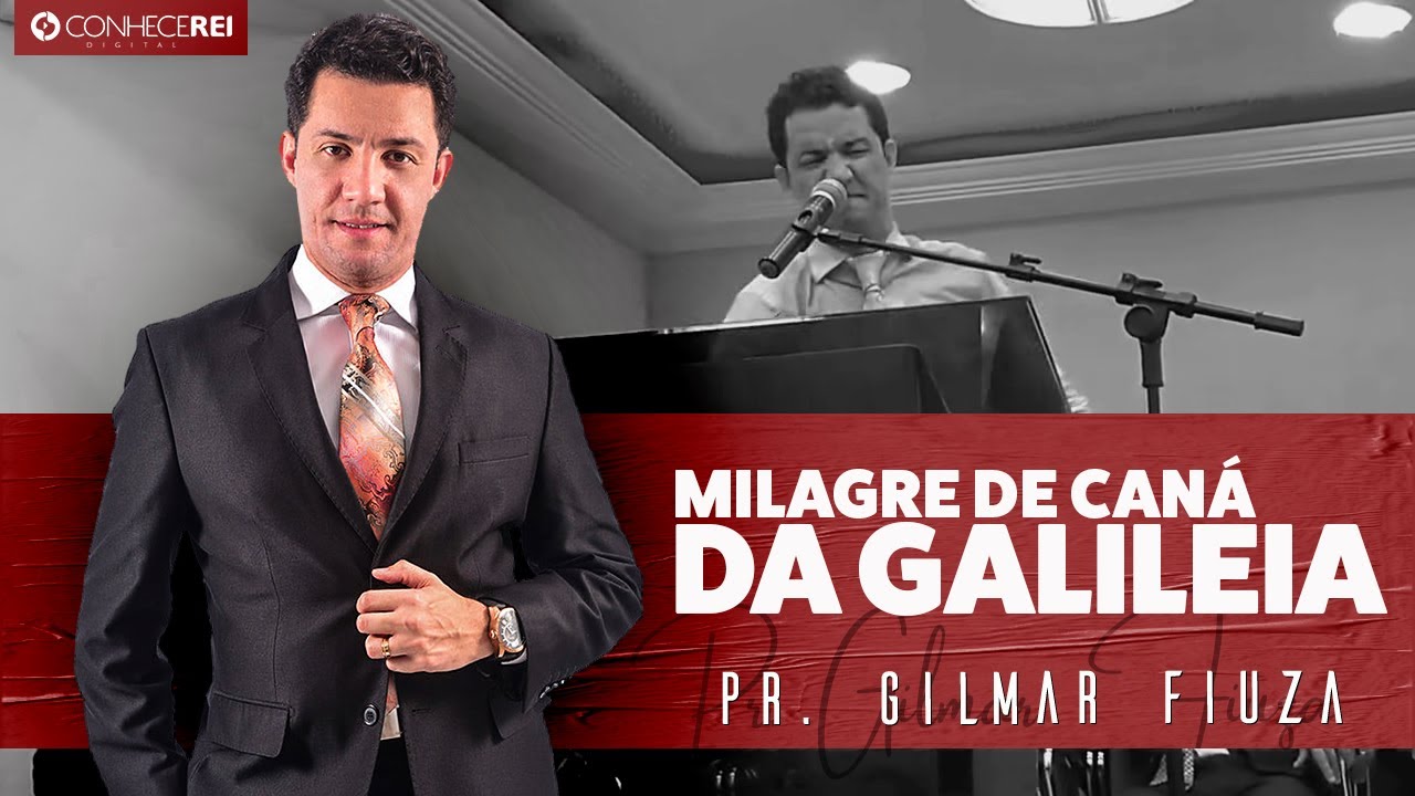 Pr. Gilmar Fiuza | Milagre de Caná da Galileia