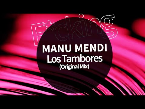 Manu Mendi . LOS TAMBORES (Original Mix)