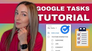 How to Use Google Tasks: A complete Google Tasks Tutorial for Beginner