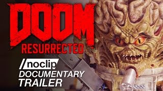 DOOM Resurrected - Noclip Documentary Trailer