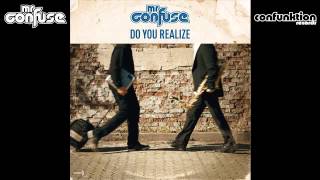 Mr. Confuse - Do You Realize (feat. Marc Figge) [Audio] (7 of 13)