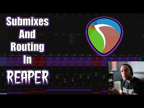 Mixing In Reaper: Submixes and Routing