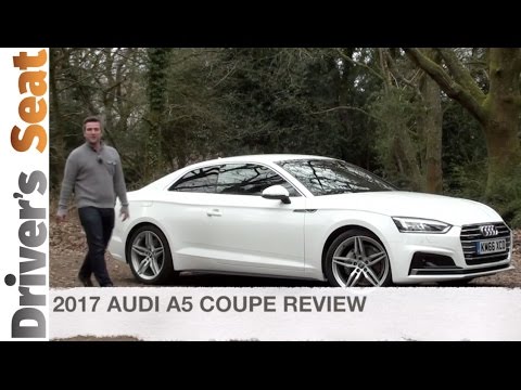 Audi A5 Coupe 2017 Review | Driver's Seat