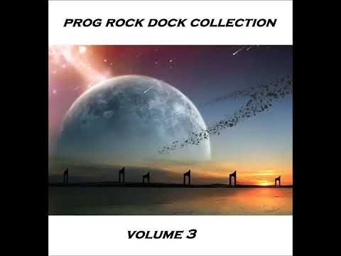 Progressive Rock Mix by Prog Rock Dock -  Volume 03