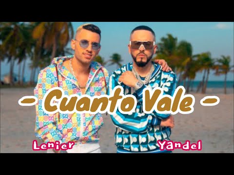 Yandel,  Lenier  - Cuanto Vale - Lyrics/letra