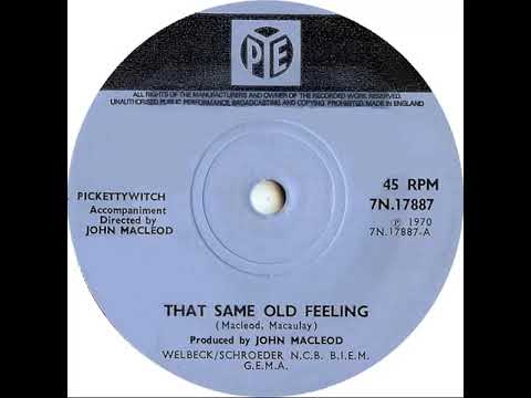 UK New Entry 1970 (43) Pickettywitch - That Same Old Feeling