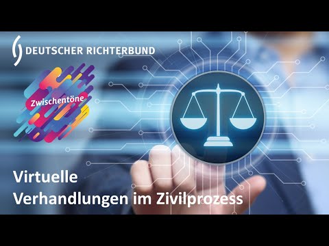 Virtuelle Verhandlungen im Zivilprozess