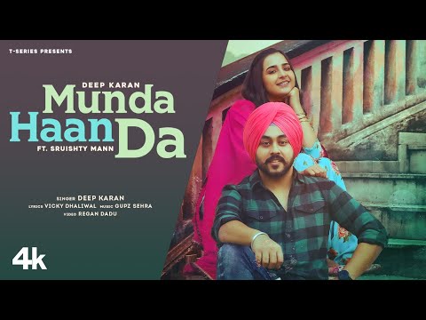 Munda Haan Da (Full Song) | Deep Karan | Gupz Sehra | Sruishty Mann | Latest Punjabi Songs 2021