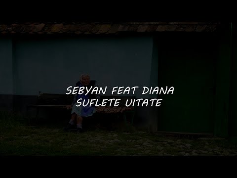 Sebyan feat. Diana - Suflete uitate (Lyrics Video prod. Veysigz)