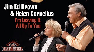 Jim Ed Brown &amp; Helen Cornelius sing "I'm Leaving It All Up To You"