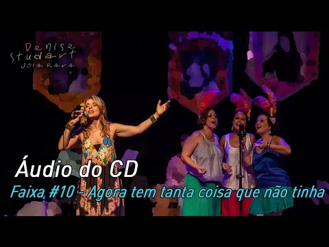 Agora Tem Tanta Coisa Que Não Tinha video