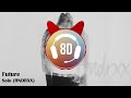 Future Solo 8D Audio Bass Boosted