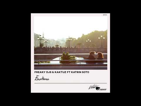 Freaky DJs & KaktuZ ft. Katrin Soto - Emotions