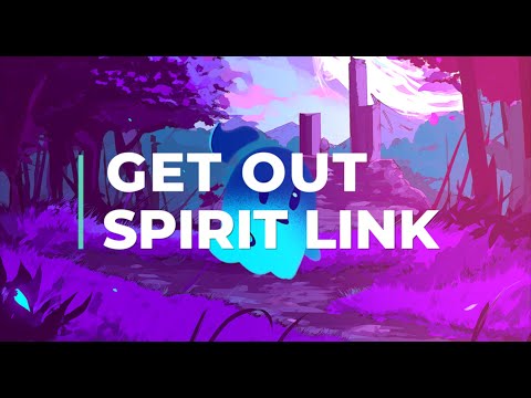 SPIRIT LINK - Get Out (Visualiser)