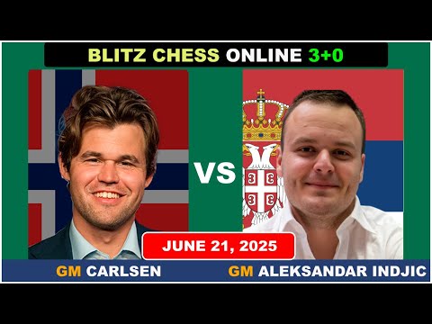 Magnus Carlsen vs GM Aleksandar Indjic | Blitz Chess 3+0 | ChessCom | June 21, 2025