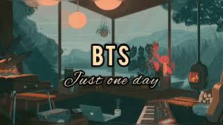 Download lagu BTS  -  Just One Day  [ indo lyrics ] mp3