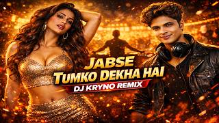 Download lagu Jabse Tumko Dekha Hai 🔥 DJ Remix 2026 | Hindi Party Dance Mix | DJ Kryno mp3