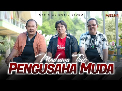 Maduma Trio - Pengusaha Muda (Official Music Video)