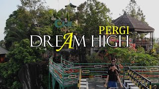 DREAM HIGH - PERGI (Official Music Video)