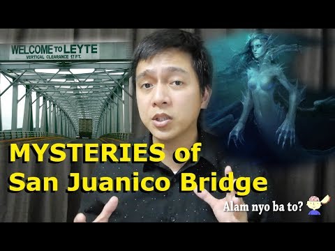 Misteryo ng San Juanico Bridge - Urban Legend