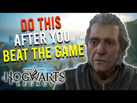Hogwarts Legacy - 5 Things To Do AFTER YOU BEAT THE GAME