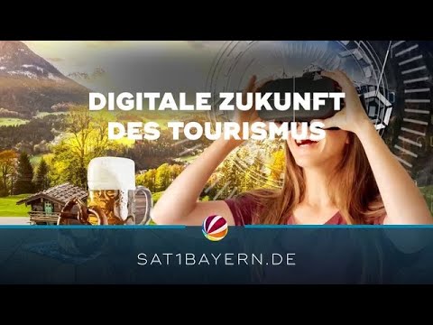 Digitale Zukunft des Tourismus: Wer zahlt Innovationen in Bayern?