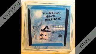 HANK WILLIAMS honky tonkin Side Two