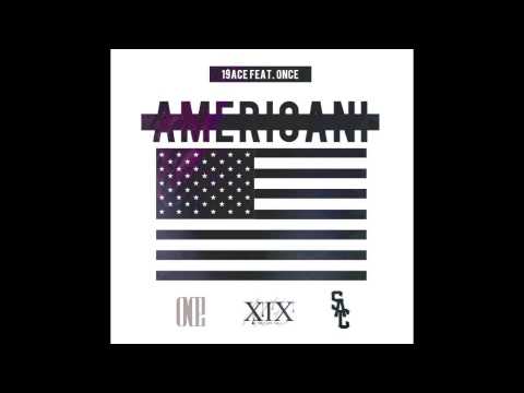 19Ace - AmeriCani feat. Once