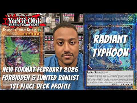 Yugioh New Format February 2026 1st Place Deck Profile - Radiant Typhoon - Joshua Jones