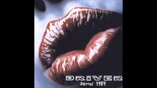 driver "heart's on fire" demos 1989