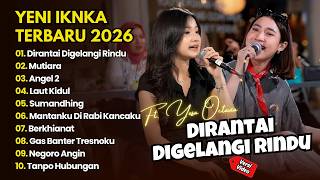 Download lagu Yeni Inka ft. Yesa Oktavia - DIRANTAI DIGELANGI RINDU - MUTIARA || DANGDUT FULL ALBUM TERBARU 2026 mp3 Download lagu Yeni Inka ft. Yesa Oktavia - DIRANTAI DIGELANGI RINDU - MUTIARA || DANGDUT FULL ALBUM TERBARU 2026 mp3