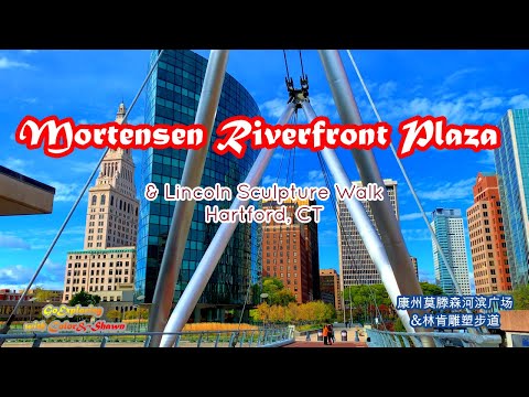 Mortensen Riverfront Plaza e Lincoln Sculpture Walk, Hartford, CT