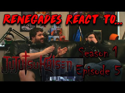 Renegades React to... Jujutsu Kaisen - Season 1, Episode 5