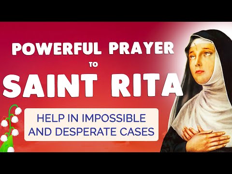 🙏 SAINT RITA PRAYER 🙏 HELP in IMPOSSIBLE and DESPERATE Cases