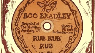 Shake It - From the album Rub Rub Rub by Boo Bradley