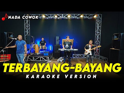 TERBAYANG-BAYANG KARAOKE KOPLO VERSION NADA COWOK / PRIA HIGH QUALITY AUDIO
