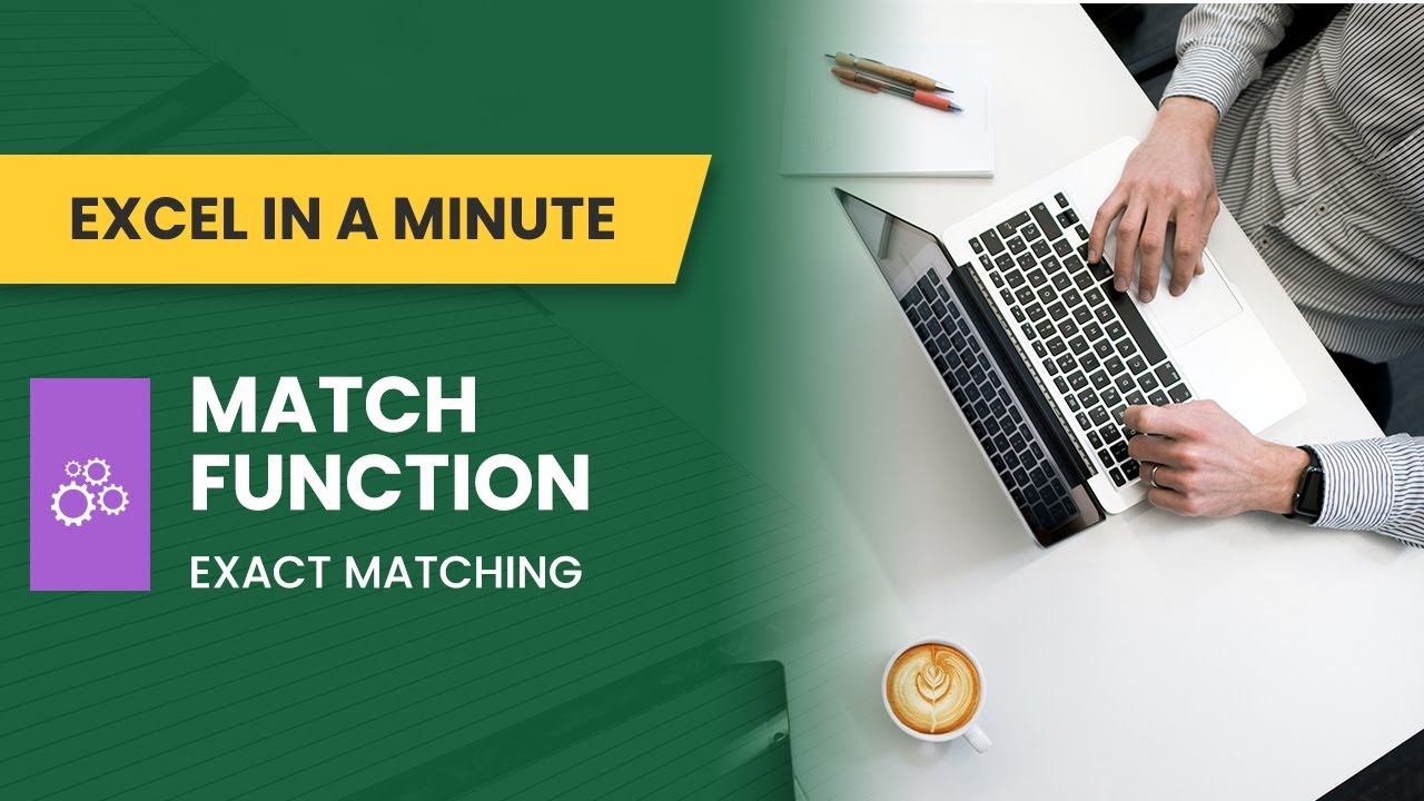 How to use MATCH FUNCTION – EXACT MATCH by EXCEL IN A MINUTE Solution