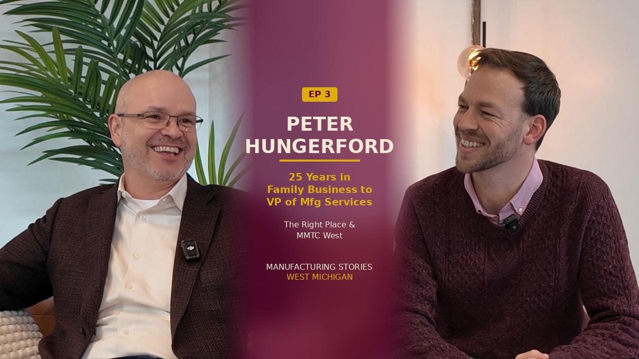 Peter Hungerford - 25 Years in Family Business to VP of Manufacturing Services