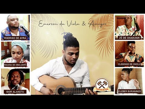 EMERSON DA VIOLA E AMIGOS SAMBA DE TERREIRO SAMBA DE CABOCLO CANDOMBLE  ANGOLA  🇦🇴  BAHIA SALVADOR