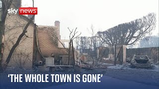 California wildfires: &#39;There’s not a single house left standing&#39;
