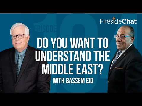 Fireside Chat Ep. 194 — Do You Want to Understand the Middle East? | Fireside Chat