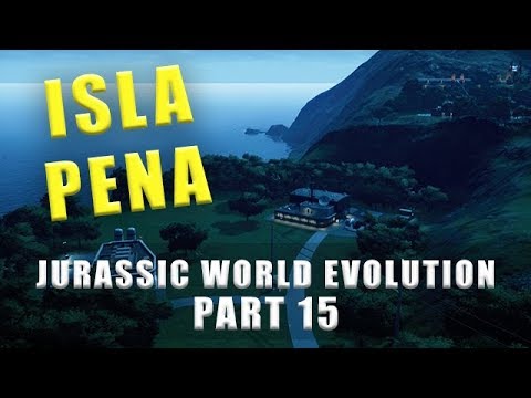 Jurassic World Evolution Isla Pena - Walkthrough part 15