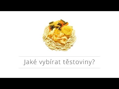 VÝŽIVOVÝ SPECIÁL #2 - Jaké vybírat těstoviny?