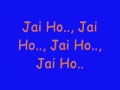 JAI HO (slumdog millionaire) by A R Rahman ...