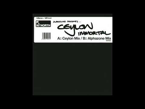 Alphazone Presents Ceylon - Immortal (Alphazone Dub Mix)
