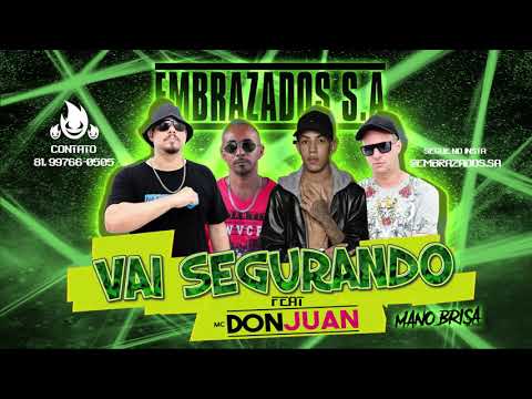 VAI SEGURANDO - EMBRAZADOS S.A # MANO BRISA NO BEAT