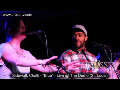 James Ross @ Sidewalk Chalk - "Blue" - (Live @ The Demo) - www.Jross-tv.com