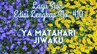 Download lagu 410  YA MATAHARI JIWAKU || LAGU SION || mp3