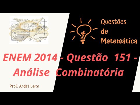 Enem 2014 - Questão 151 - Análise Combinatória