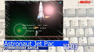 Commodore Amiga -=Astronaut Jet Pac=- v1.03